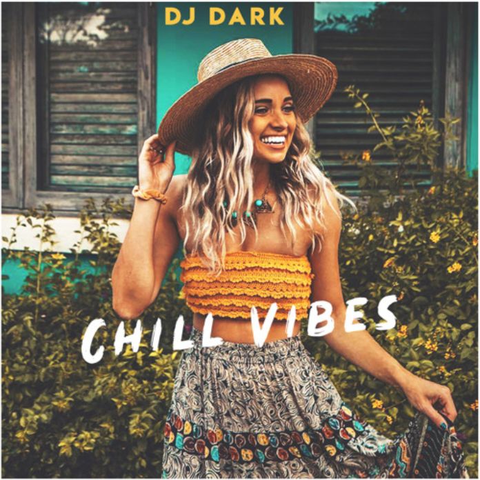 Dj Dark – Chill Vibes